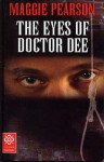 The Eyes Of Doctor Dee (Tudor Flashbacks) - Maggie Pearson