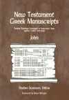 New Testament Greek Manuscripts: John (New Testament Greek Manuscripts) - Reuben Swanson