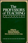 The Professors Of Teaching: An Inquiry - Richard Wisniewski, Russell M. Agne, Edward R. Ducharme