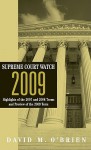 Supreme Court Watch 2009 - David M. O'Brien