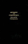 Arithmetic and Combinatorics: Kant and His Contemporaries - Gottfried Martin, Judy Wubnig