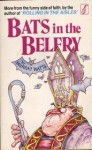 Bats in the Belfry - Murray Watts