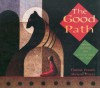 The Good Path: Ojibwe Learning and Activity Book for Kids - Thomas Love Peacock, Marlene Wisuri