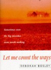 Let Me The Count The Ways - Deborah Bosley