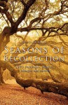 Seasons of Recollection - Warren B. Dahk Knox, Kellie Warren-Underwood