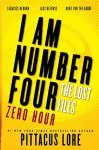 I Am Number Four: The Lost Files: Zero Hour (Lorien Legacies: The Lost Files) - Pittacus Lore