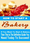 How To Start A Bakery - Roger Davenport