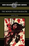 The Mondo Vixen Massacre - Jamie Grefe