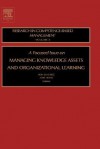 A Focused Issue on Managing Knowledge Assets and Organizational Learning - Ron Sanchez, Aimé Heene