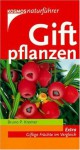 Giftpflanzen in Haus, Garten und Natur - Bruno P. Kremer