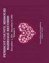 Pemiscot County Missouri Marriage Records: Vol. 2, 1911-1922 - Linda L. Green
