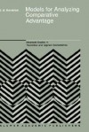 Models for Analyzing Comparative Advantage (Advanced Studies in Theoretical and Applied Econometrics) - David Andrew Kendrick