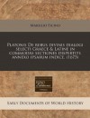 Platonis De rebus divinis dialogi selecti Graece & Latine in commodas sectiones dispertiti: annexo ipsarum indice. (1673) (Latin Edition) - Marsilio Ficino