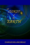 The Secret of the Earth - Charles Willing Beale