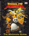 Kung Fu Panda: The Warriors Guide - Amy Junor, Lisa Crowe