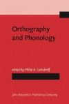 Orthographt and Phonology - Philip A. Luelsdorff