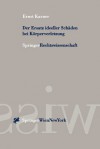 Der Ersatz Ideeller Sch Den Bei K Rperverletzung - Ernst Karner