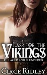 Lass for the Vikings: Pillaged and Plundered (Historical Viking Group Short Story) - Circe Ridley