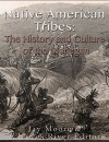 Native American Tribes: The History and Culture of the Mohegans - Jay Moore, Charles River Editors