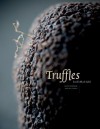 Truffles: Earth's Black Diamonds - Annemie Dedulle, Toni de Coninck, Kris Vlegels, Antonio Carluccio