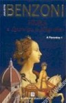 Fiora e Lourenço, o Magnífico (A Florentina, #1) - Juliette Benzoni