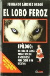 El Lobo Feroz - Fernando Sánchez Dragó