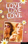 Love, Love, Love - Mike Bartlett