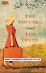 The Trouble with the Truth - Edna Robinson