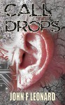 Call Drops: A Horror Story - John F Leonard