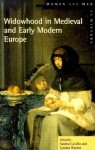 Widowhood in Medieval and Early Modern Europe - Sandra Cavallo, Lyndan Warner