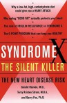 The Silent Killer Syndrome X: The New Heart Disease Risk - Gerald Reaven, Terry Kristen Strom, Barry Fox