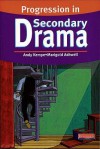 Progression in Secondary Drama - Andy Kempe