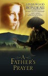 A Father's Prayer - Linda Wood Rondeau