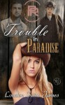 Trouble in Paradise (Paradise Ranch) (Volume 2) - London Saint James