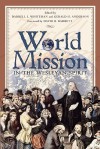 World Mission In The Wesleyan Spirit (American Society Of Missiology) - Darrell L. Whiteman, Gerald H. Anderson, David B. Barrett