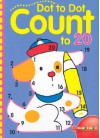 Dot to Dot Count to 20 - Sterling Publishing Company, Inc., Sterling Publishing Company, Inc.