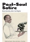 Post-Soul Satire: Black Identity After Civil Rights - Derek C Maus, James J. Donahue