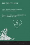 Three Rings: Textual Studies In The Historical Trialogue Of Judaism, Christianity, And Islam (Publications Of The Thomas Instituut Te Utrecht, New ... Utrecht, New Ser.) (Thomas Instituut Utrecht) - Marcel Poorthuis