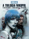 A trilogia Nikopol - Enki Bilal, Fernando Scheibe