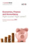 Progression to Economics, Finance and Accountancy: Right Course? Right Career? for Entry to University and College in 2012 - University & College Admissions Service, GTI Media Ltd