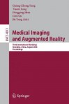 Medical Imaging and Augmented Reality: Third International Workshop, Shanghai, China, August 17-18, 2006, Proceedings - Guang-Zhong Yang