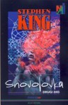 Snovolovka, 2. dio - Božica Jakovlev, Stephen King