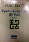 Eylülün Gölgesinde Bir Yazdı - Ferit Edgü