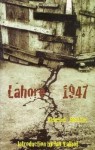 Lahore 1947 - Ahmad Salim, Ahmad