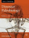 Dinosaur Paleobiology (TOPA Topics in Paleobiology) - Stephen Brusatte