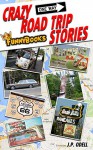 Funny Books: Crazy Road Trip Stories: Cringe, Cry, and Laugh at Funny But True Travel Fails (Oddball Interests Book 1) - J.P. Odell, A. Knell Retentive, Lucy Bowels, Hugh Gass