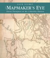 The Mapmaker's Eye: David Thompson on the Columbia Plateau - Jack Nisbet