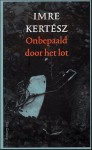 Onbepaald door het lot - Imre Kertész, Henry Kammer