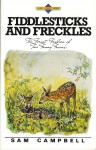 Fiddlesticks & Freckles (Living Forest Series, Volume 9) - Sam Campbell