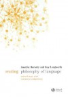 Reading Philosophy of Language: Selected Texts with Interactive Commentary - Jennifer Hornsby